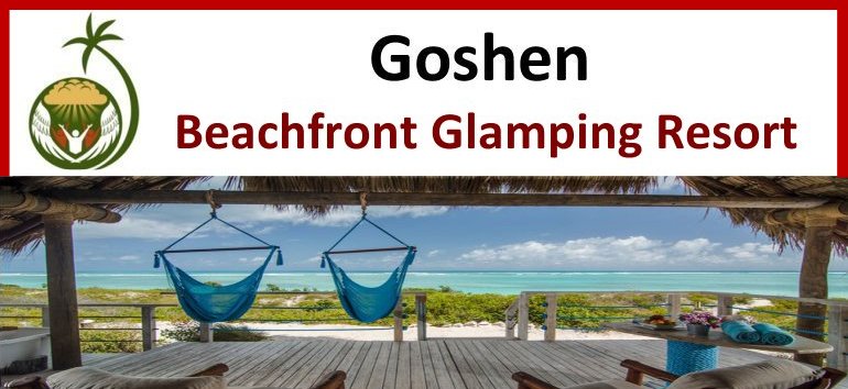 Goshen Caribbean Beachfront Glamping Eco Glamping Agro Glamping and Boutique Hotel Resorts