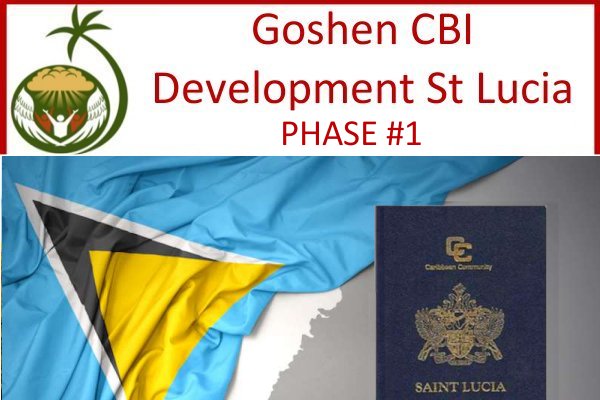 Goshen Group St Lucia Phase #1 Citizenship by Investment  including St Lucia passport St Lucia timeshare investment and houseplot within gated community plus Eco Agro and Beachfront glamping and Boutique Hotel Resorts